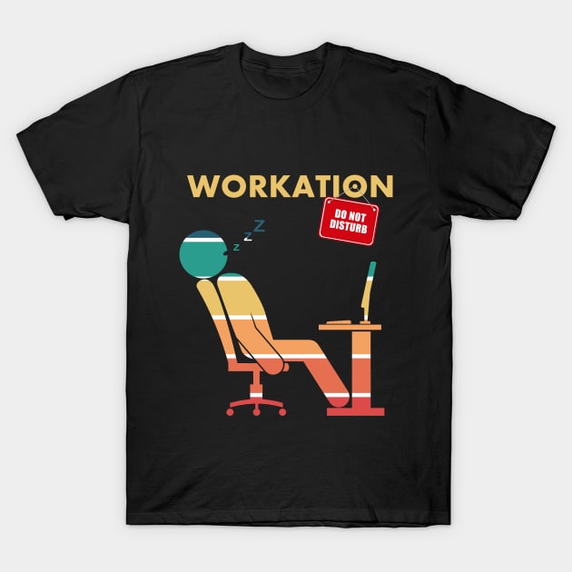 vacation at work T-Shirt by Kingrocker Clothing